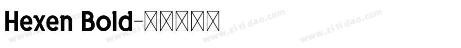 Hexen Bold字体转换